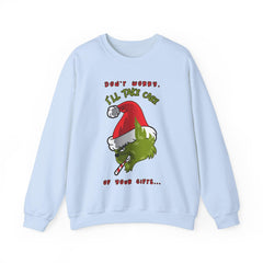 Don't worry I'll take care of your gifts - Sweatshirt - Witty Twisters Fashions