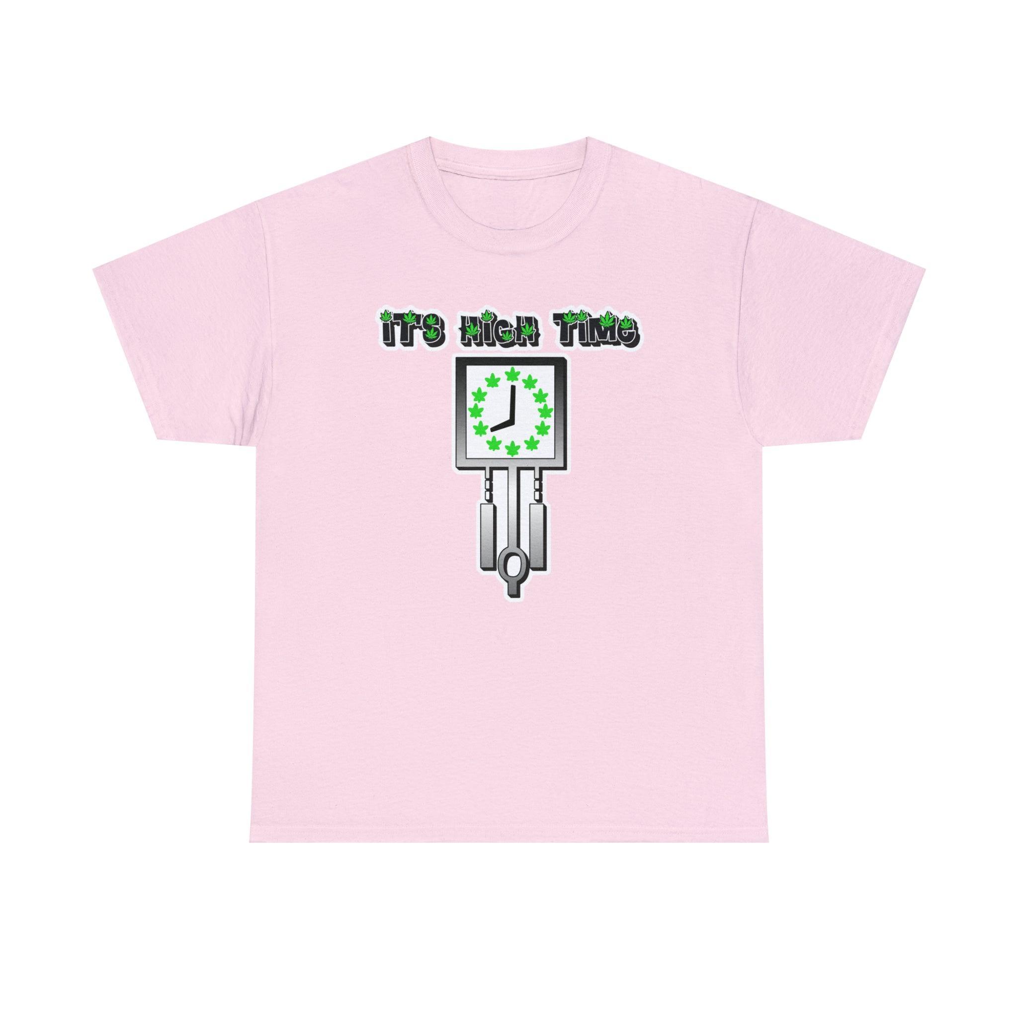 It's High Time - T-Shirt - Witty Twisters Fashions