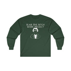 Blair The Bitch Work Project - Long-Sleeve Tee - Witty Twisters Fashions
