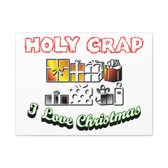 Holy Crap I Love Christmas - Stretched Matte Canvas - Witty Twisters Fashions