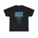Wet Werx - T-Shirt - Witty Twisters Fashions