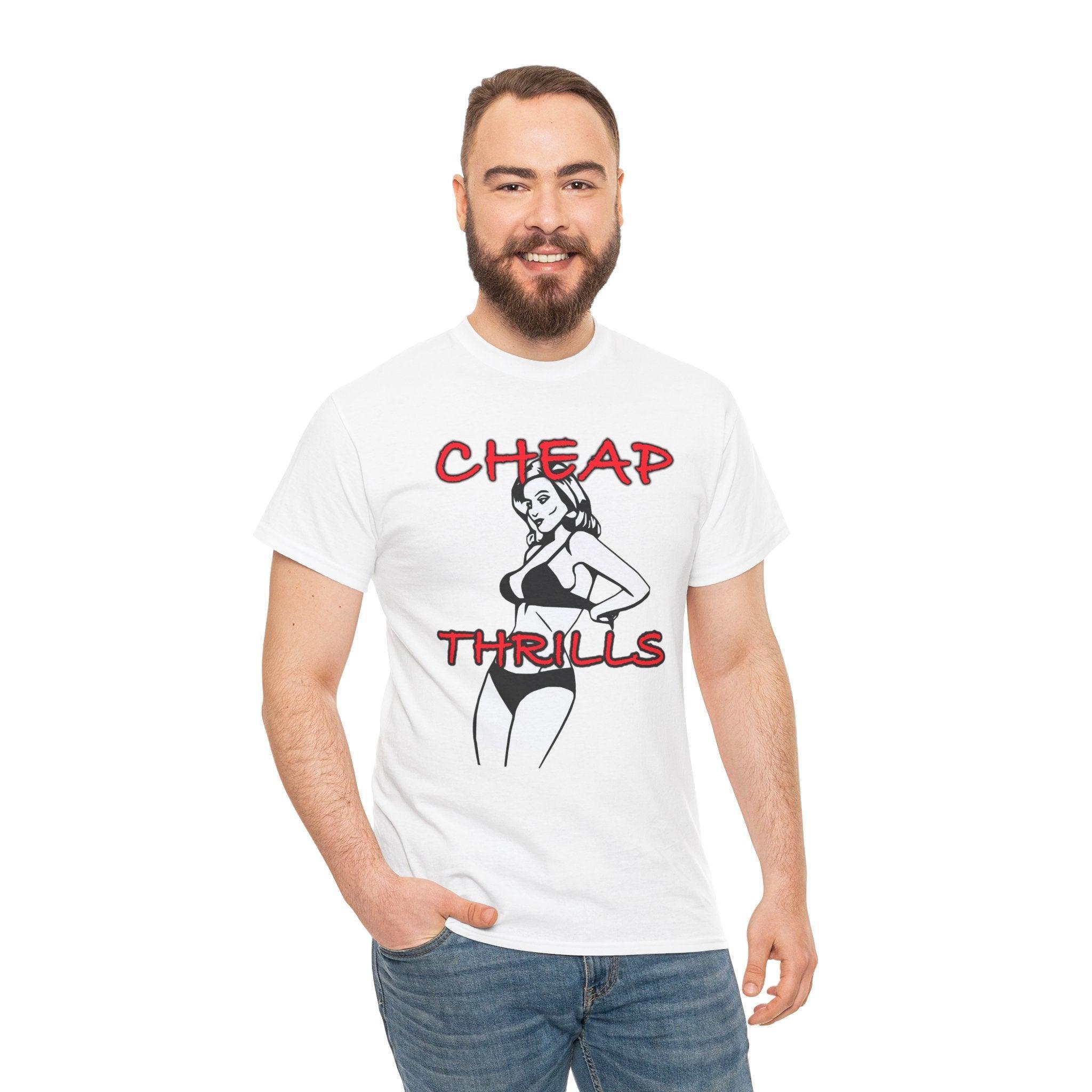 Cheap Thrills - T-Shirt - Witty Twisters Fashions