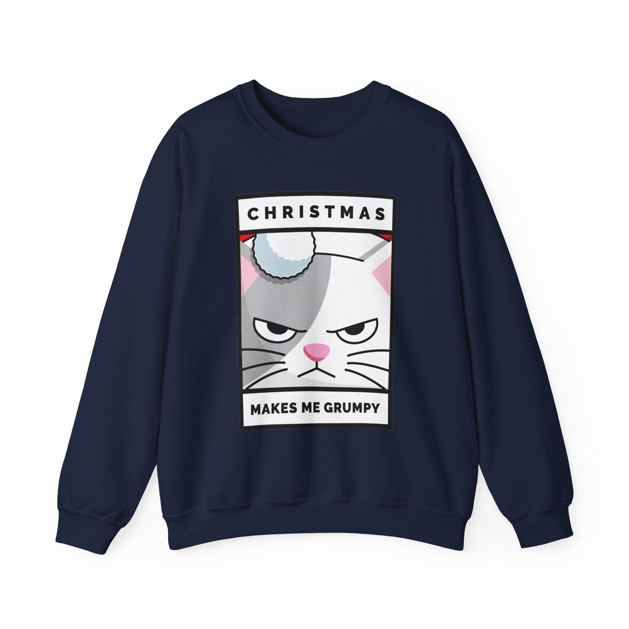 Christmas Makes Me Grumpy - Sweatshirt - Witty Twisters Fashions