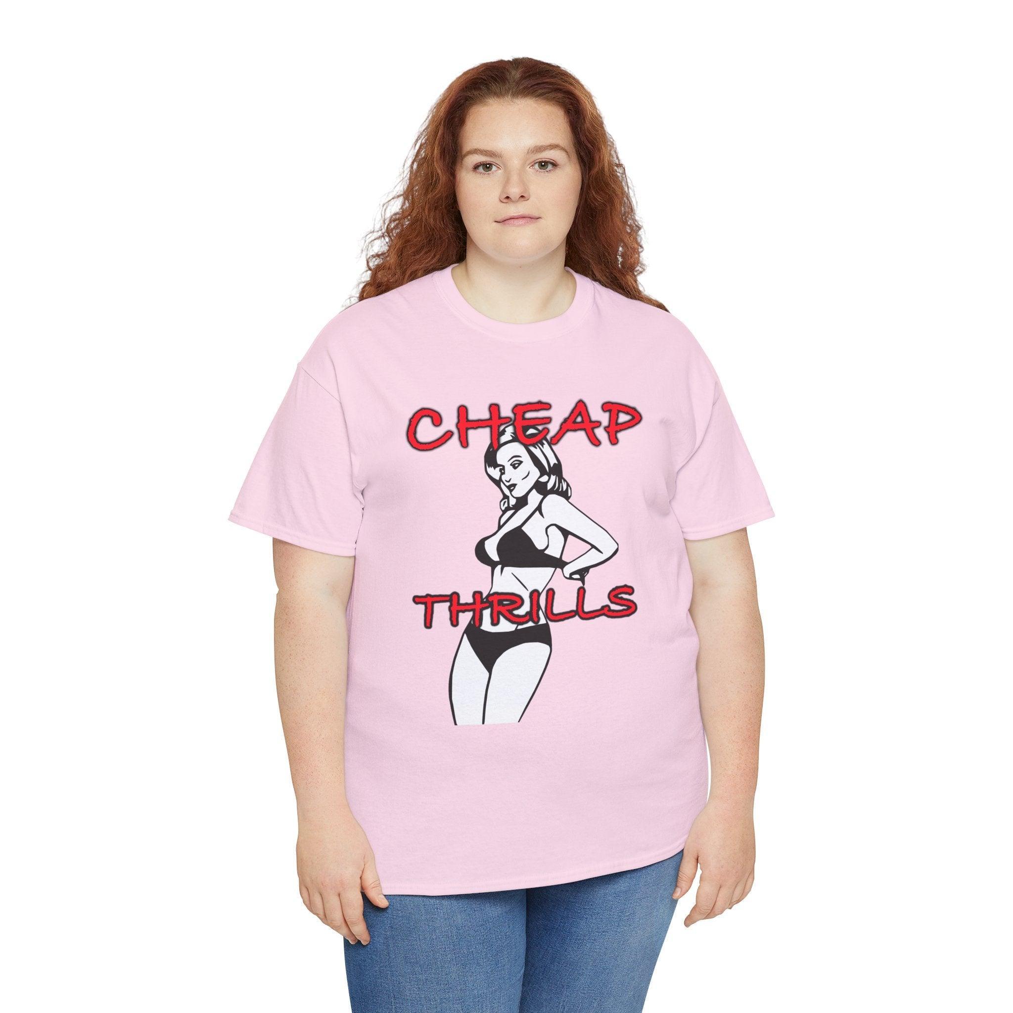 Cheap Thrills - T-Shirt - Witty Twisters Fashions