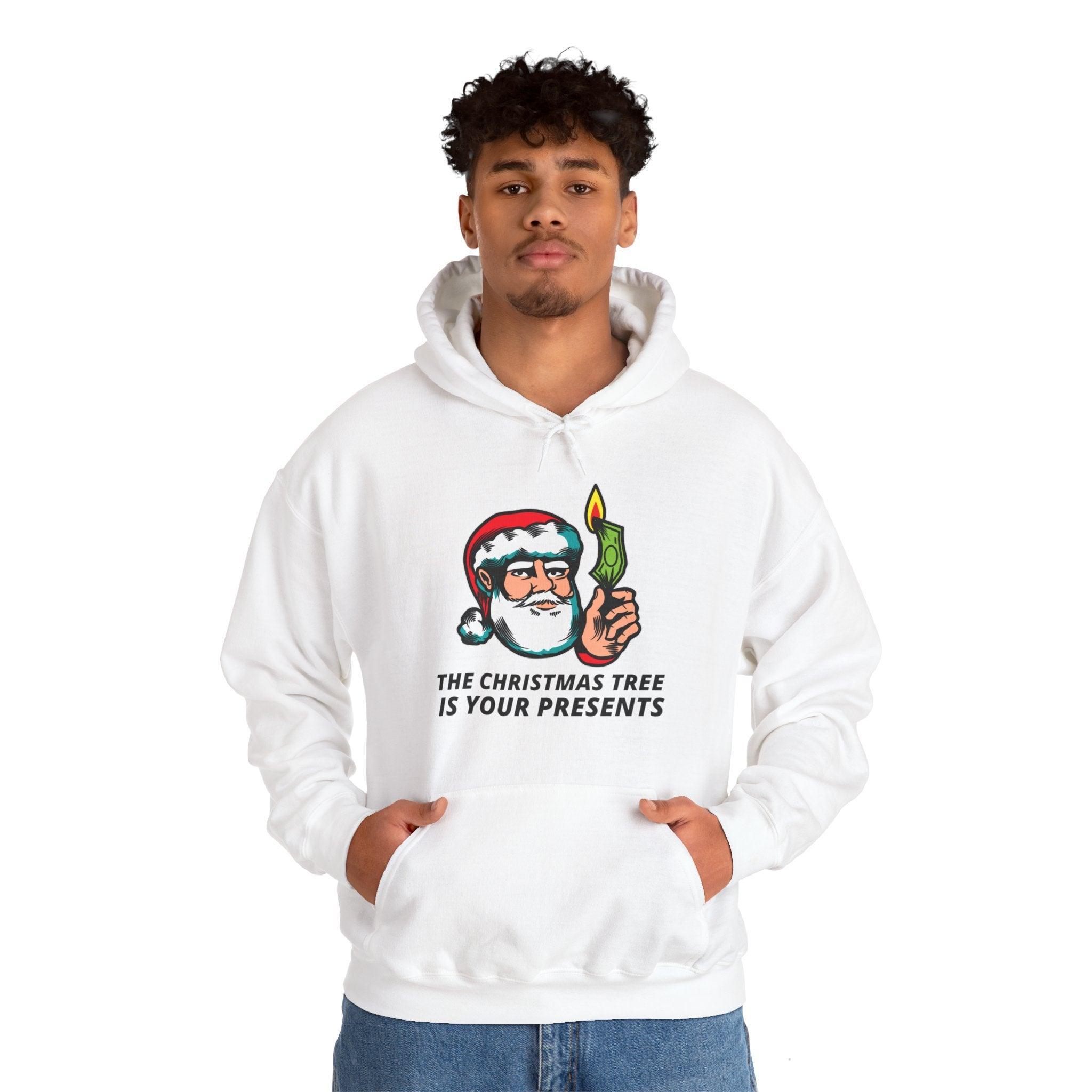 The Christmas tree is your presents - Hoodie - Witty Twisters Fashions