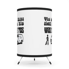 The best thing about the '80s was the '70s - Retro Tripod Lamp - Witty Twisters Fashions