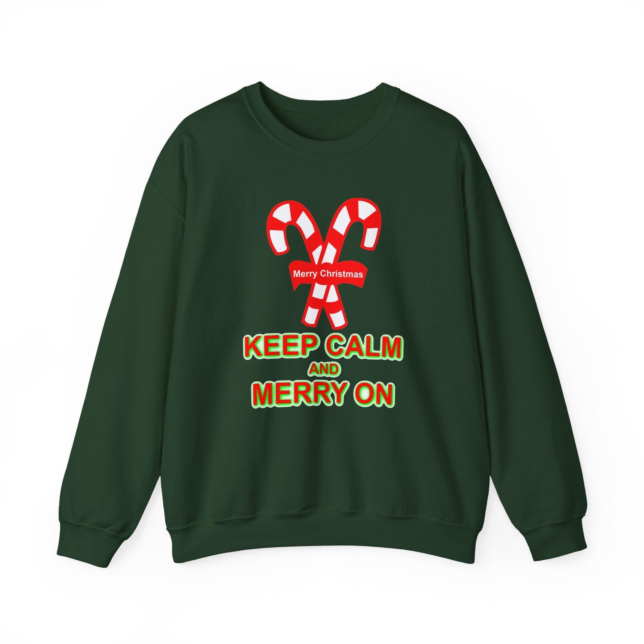 Keep Calm and Merry On - Sweatshirt - Witty Twisters Fashions