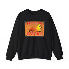 Beware of Devil Dog Sign - Sweatshirt - Witty Twisters Fashions