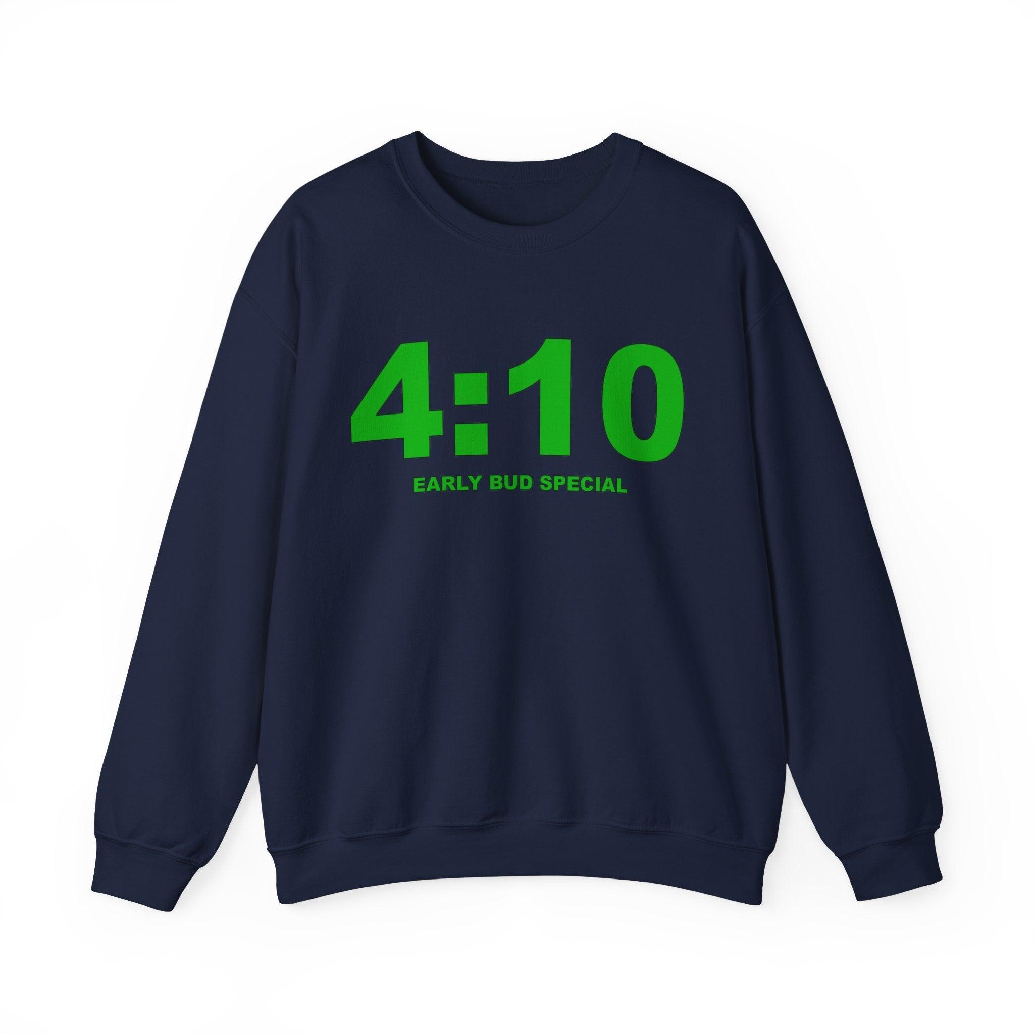 4:10 Early Bud Special - Sweatshirt - Witty Twisters Fashions