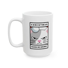 Christmas Makes Me Grumpy - Ceramic Coffee Mug 11oz, 15oz - Witty Twisters Fashions