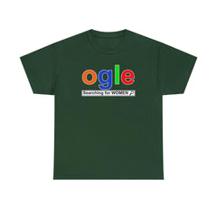 Ogle Searching For Women - T-Shirt - Witty Twisters Fashions