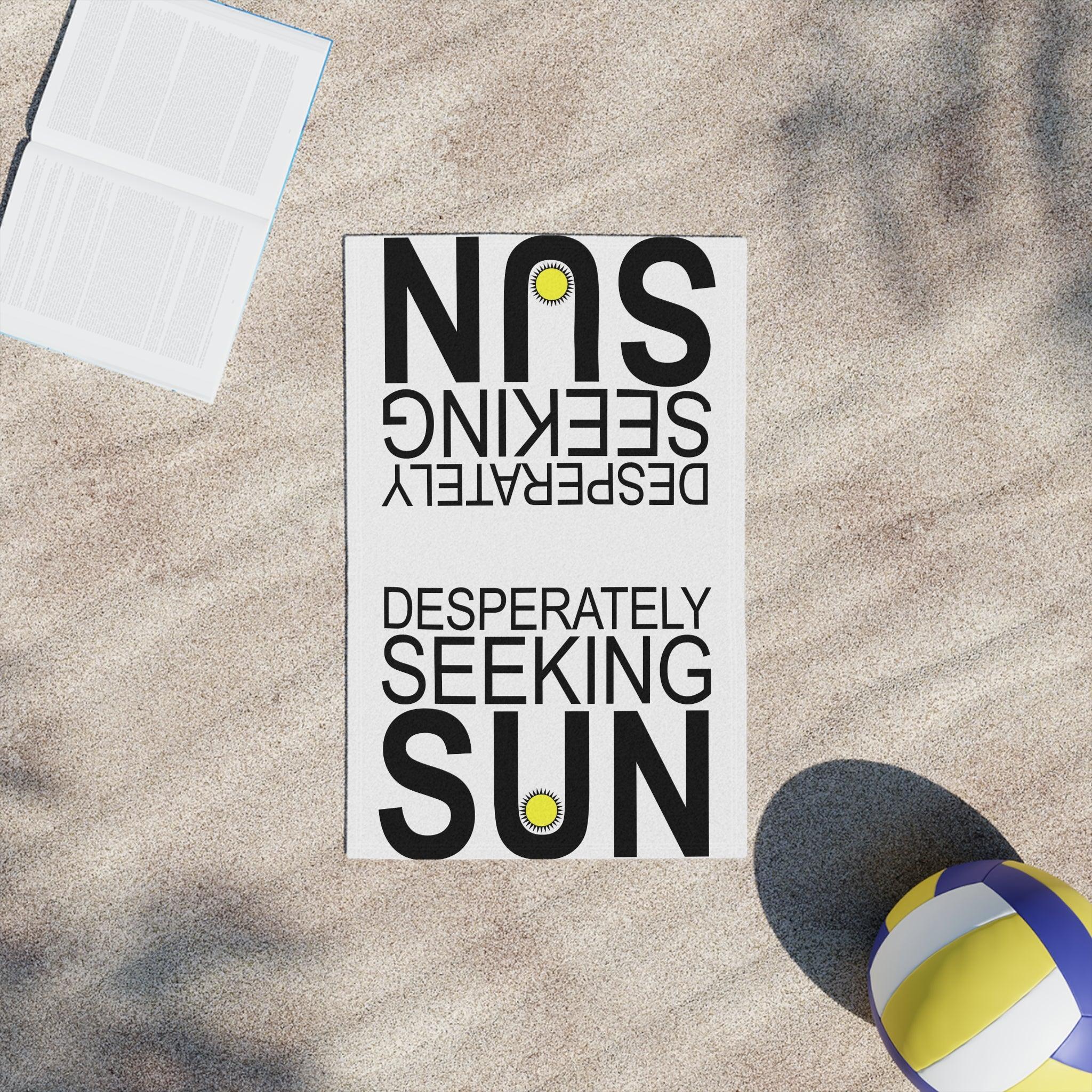 Desperately Seeking Sun - Beach Towels - Witty Twisters Fashions