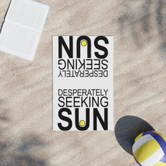 Desperately Seeking Sun - Beach Towels - Witty Twisters Fashions