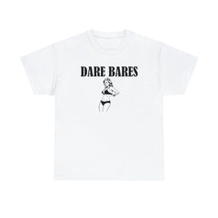 Dare Bares - T-Shirt - Witty Twisters Fashions