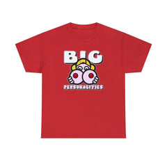 Big Personalities - T-Shirt - Witty Twisters Fashions