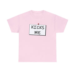 Kicks Me - T-Shirt - Witty Twisters Fashions