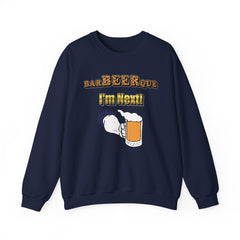 BarBeerQue I'm Next - Sweatshirt - Witty Twisters Fashions