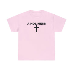 A Holiness - T-Shirt - Witty Twisters Fashions