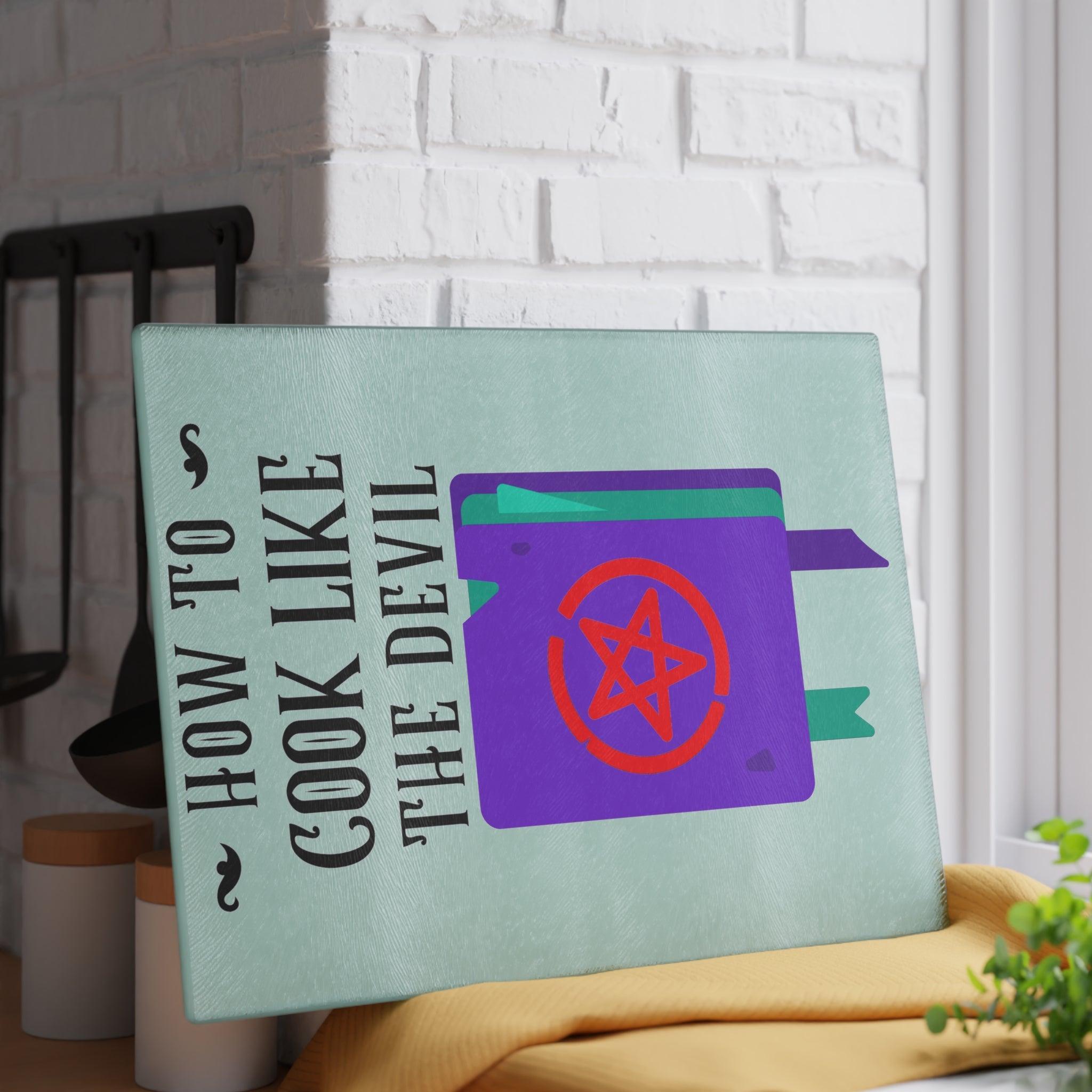 How to cook like the devil - Glass Cutting Board - Witty Twisters Fashions