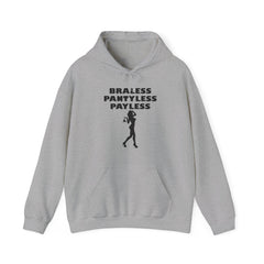 Braless Pantyless Payless - Hoodie - Witty Twisters Fashions