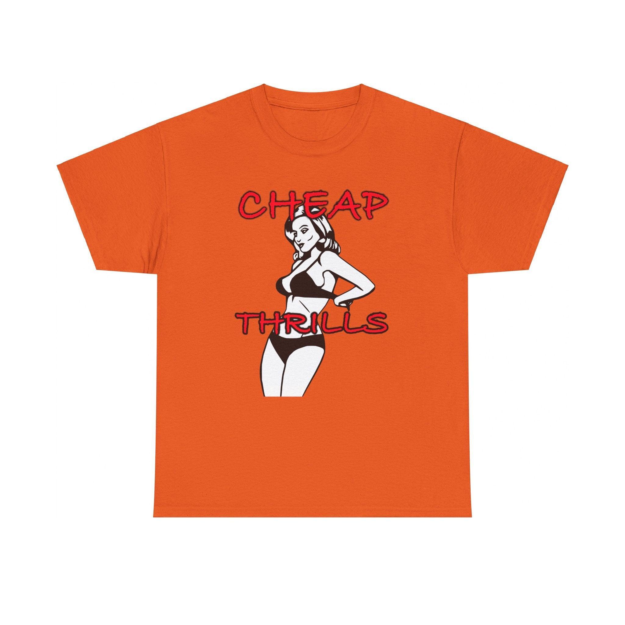 Cheap Thrills - T-Shirt - Witty Twisters Fashions