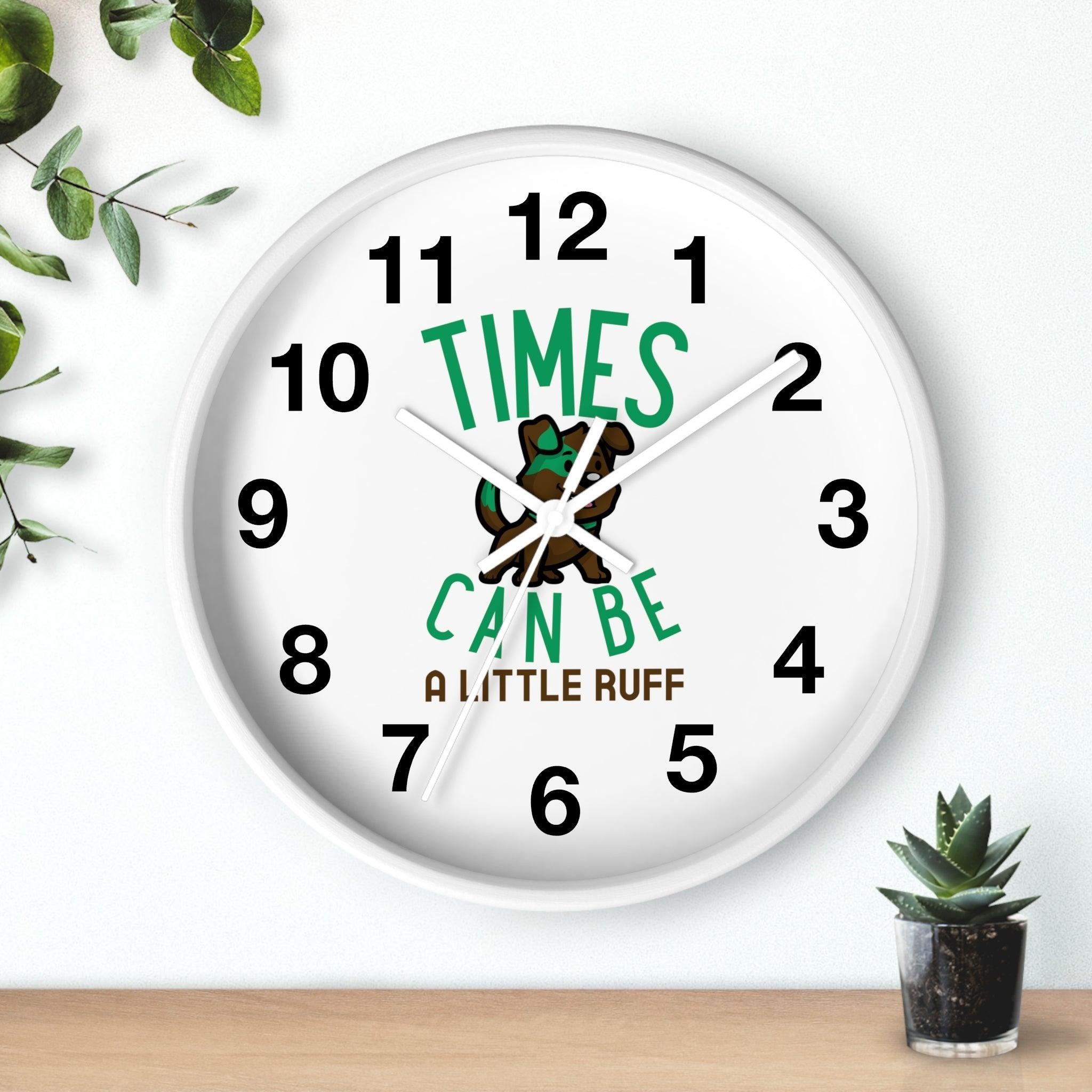 Times can be a little ruff - Wall Clock - Witty Twisters Fashions