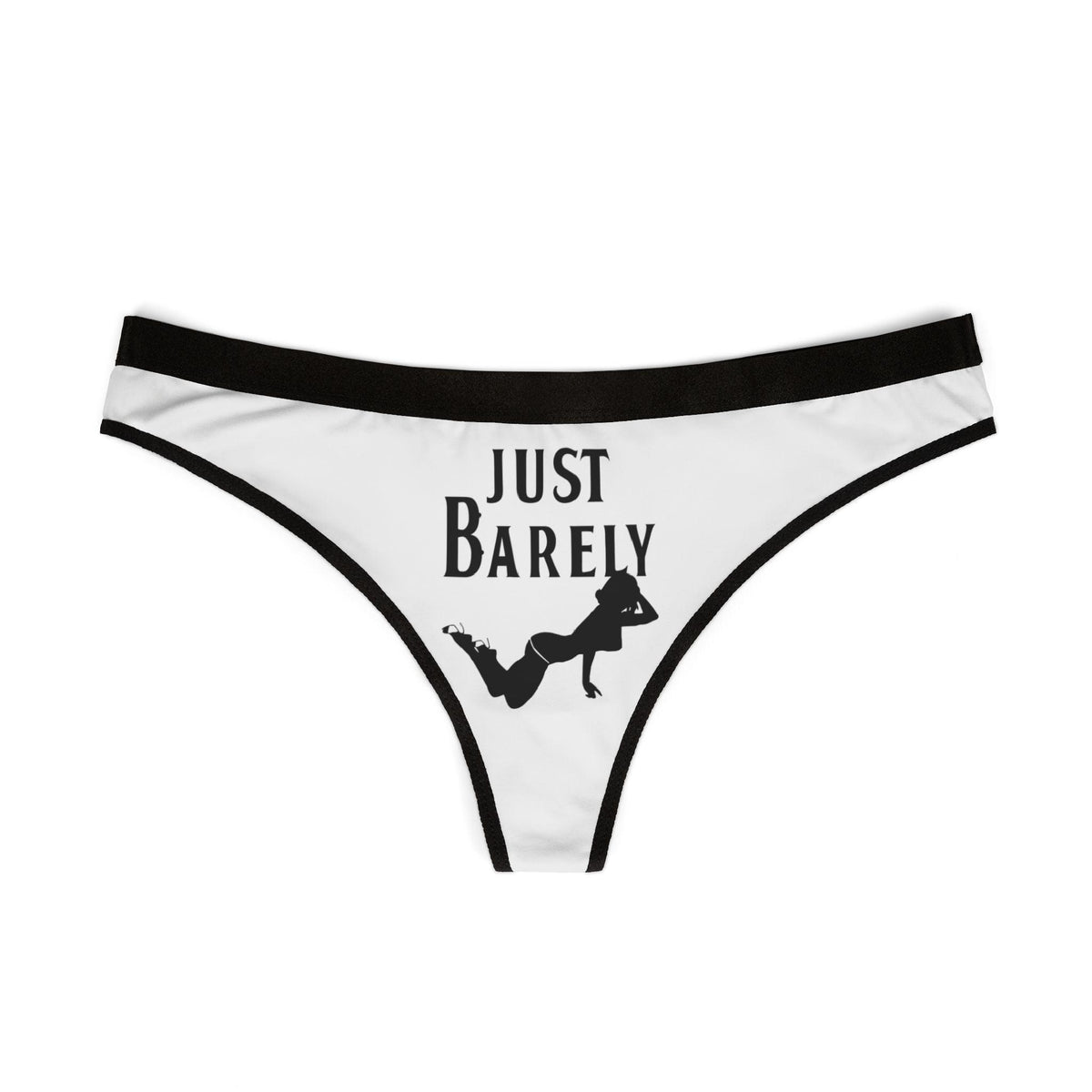 Just Barely - Women's Thong Underwear - Witty Twisters Fashions