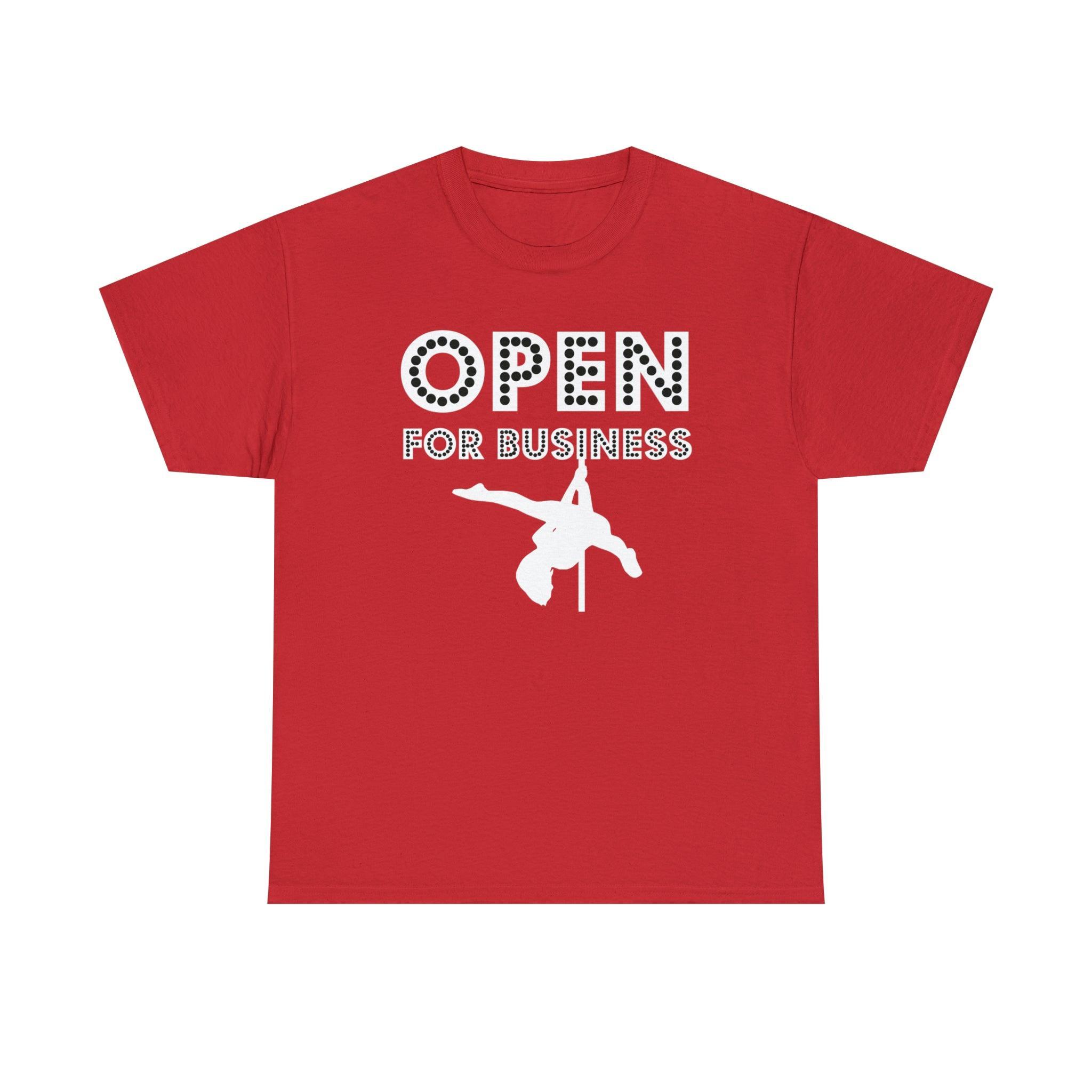 Open For Business - T-Shirt - Witty Twisters Fashions
