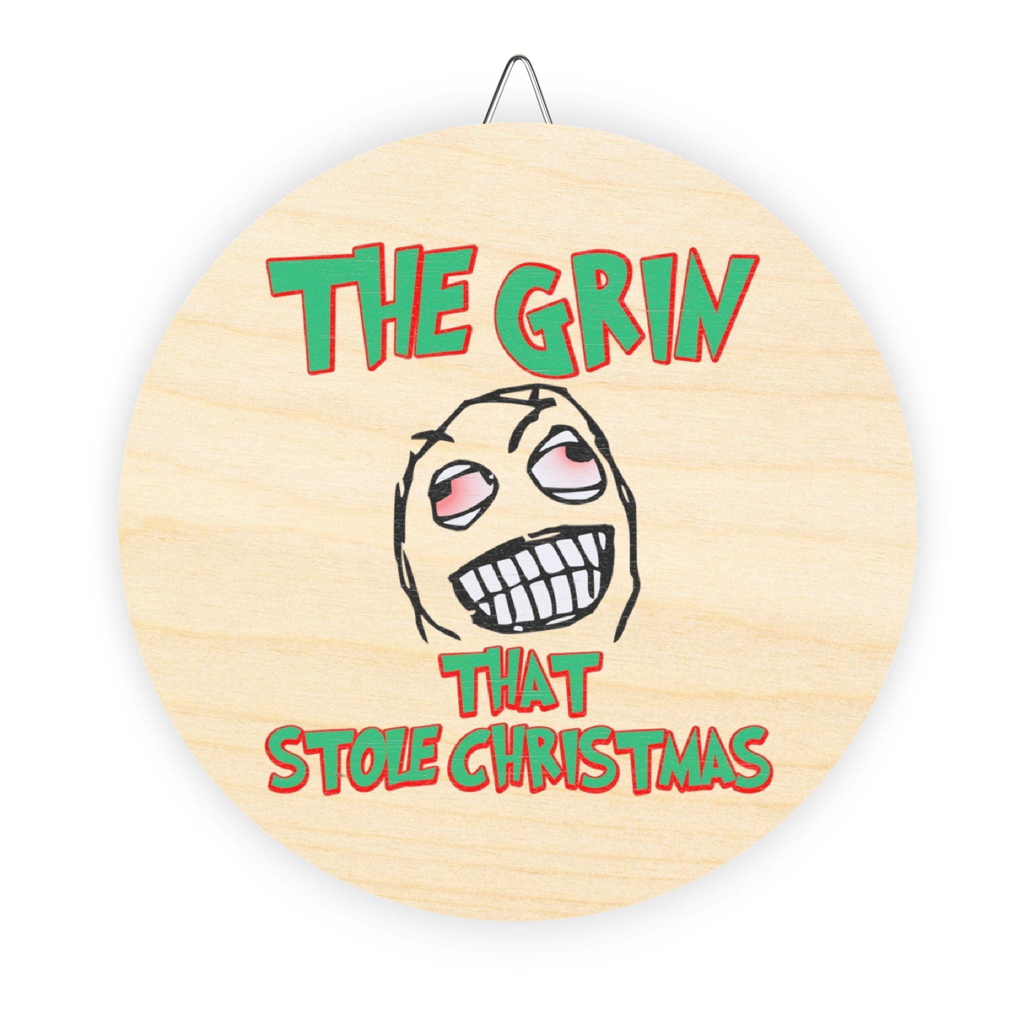 The Grin That Stole Christmas - Wood Sign - Witty Twisters Fashions