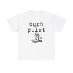 Bush Pilot - T-Shirt - Witty Twisters Fashions