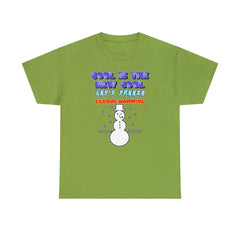 Cool Is The New Cool Let's Freeze Global Warming - T-Shirt - Witty Twisters Fashions