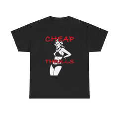 Cheap Thrills - T-Shirt - Witty Twisters Fashions