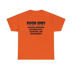 Boob Jobs Jiggling, Bouncing, Motorboating, Squeezing, and Nourishment - T-Shirt - Witty Twisters Fashions