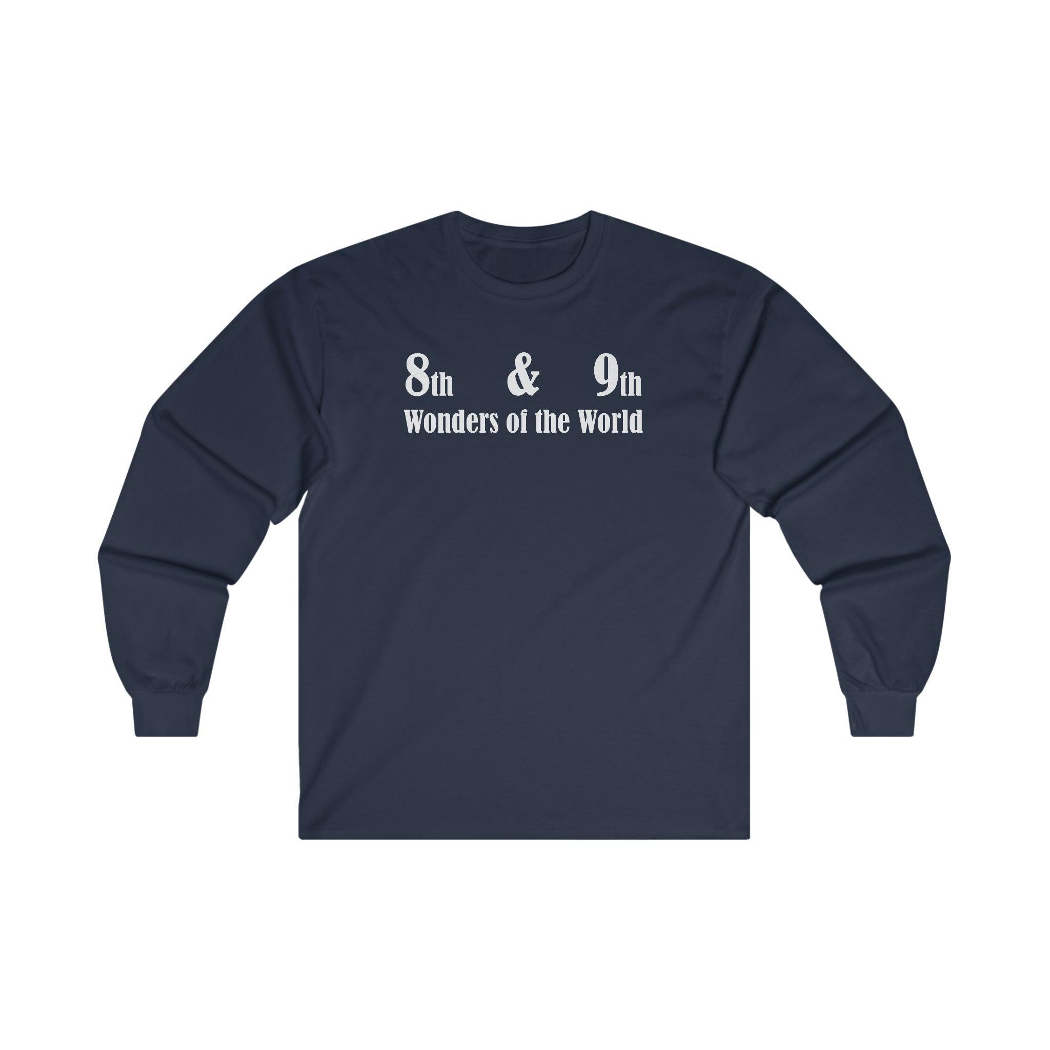 8th and 9th Wonders of the World - Long-Sleeve Tee - Witty Twisters Fashions
