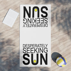Desperately Seeking Sun - Beach Towels - Witty Twisters Fashions