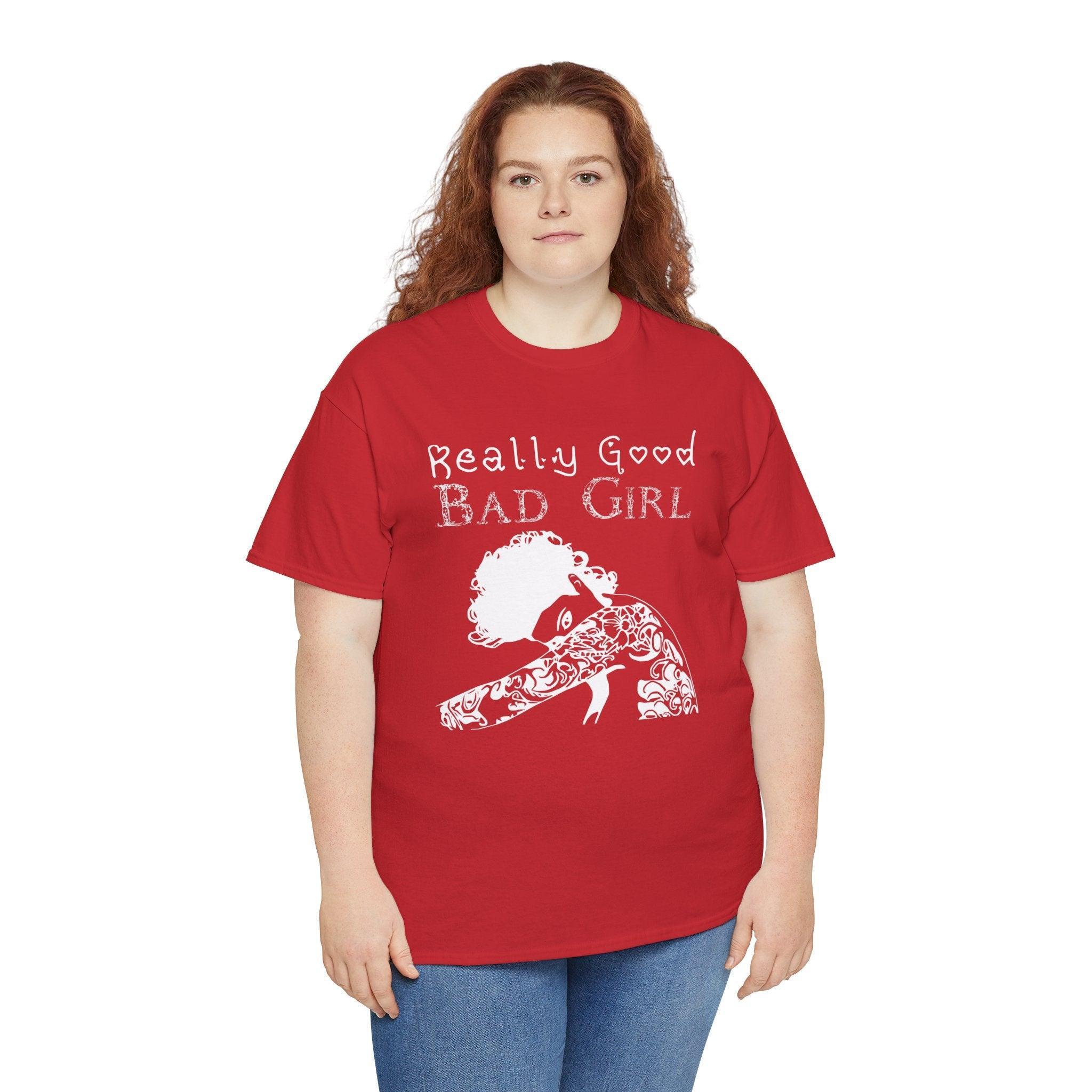 Really Good Bad Girl - T-Shirt - Witty Twisters Fashions