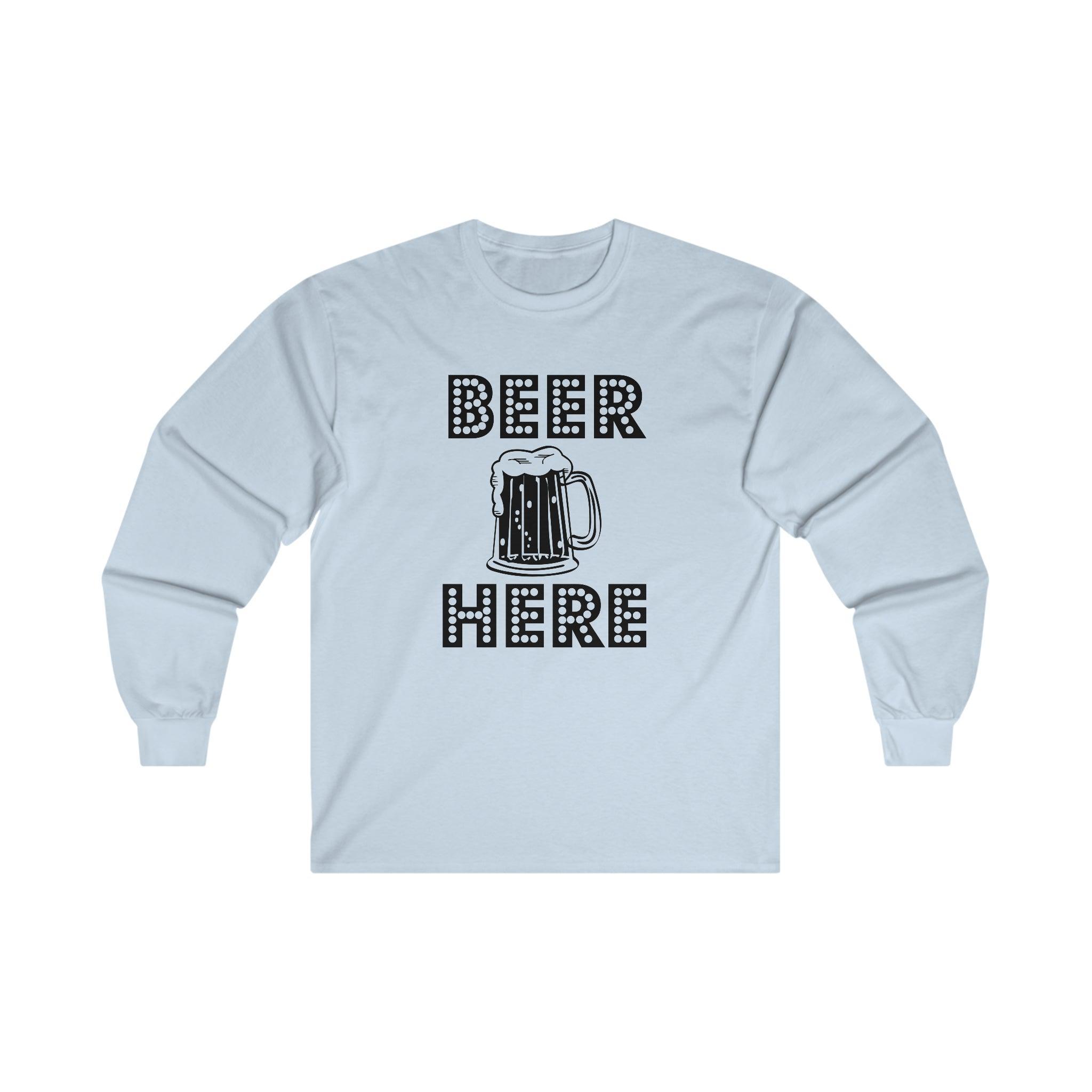 Beer Here - Long-Sleeve Tee - Witty Twisters Fashions