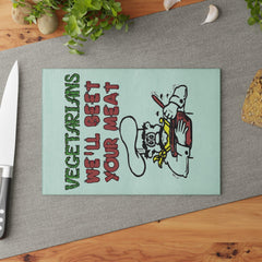 Vegetarians We'll Beet Your Meat - Glass Cutting Board - Witty Twisters Fashions