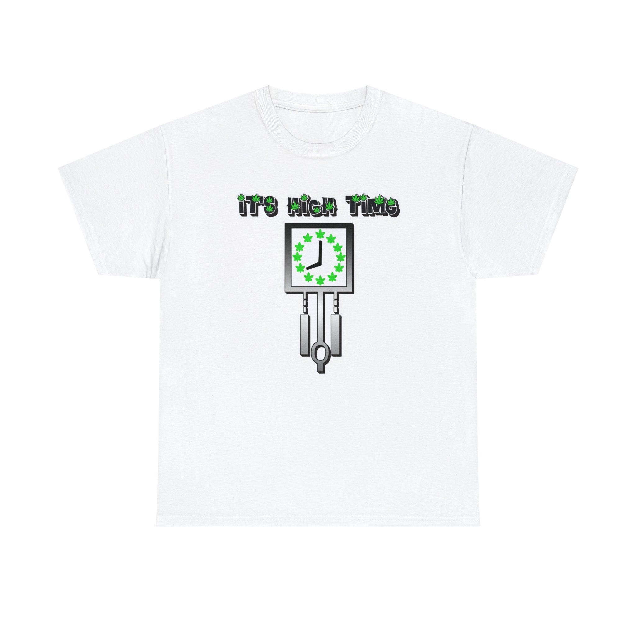It's High Time - T-Shirt - Witty Twisters Fashions