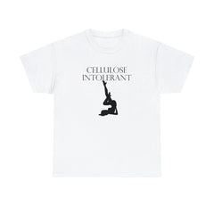 Cellulose Intolerant - T-Shirt - Witty Twisters Fashions