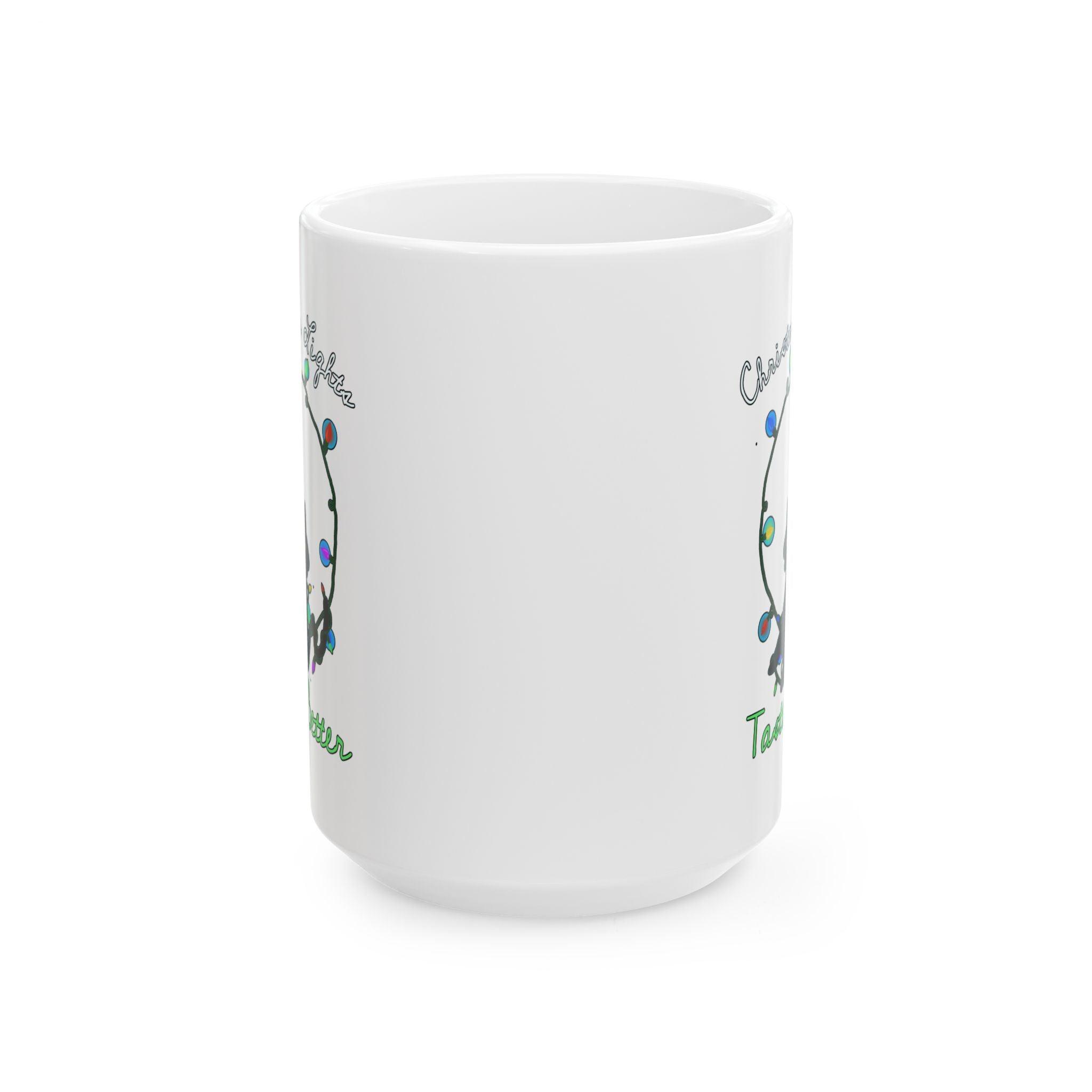 Christmas Lights Taste Better - Ceramic Coffee Mug 11oz, 15oz - Witty Twisters Fashions