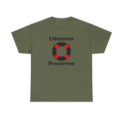 Lifesaver Preserver - T-Shirt - Witty Twisters Fashions