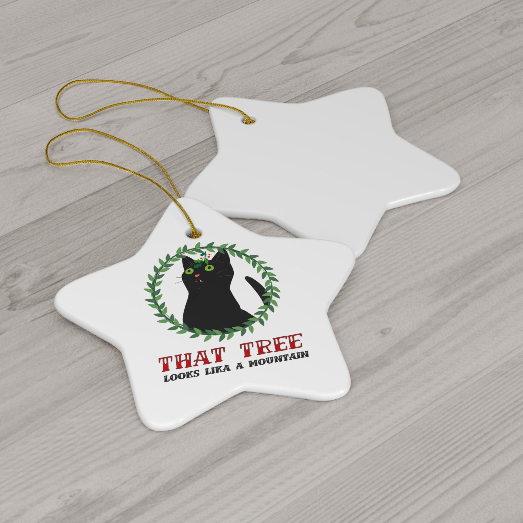 That Tree Looks Like A Mountain - Ceramic Ornaments - Witty Twisters Fashions