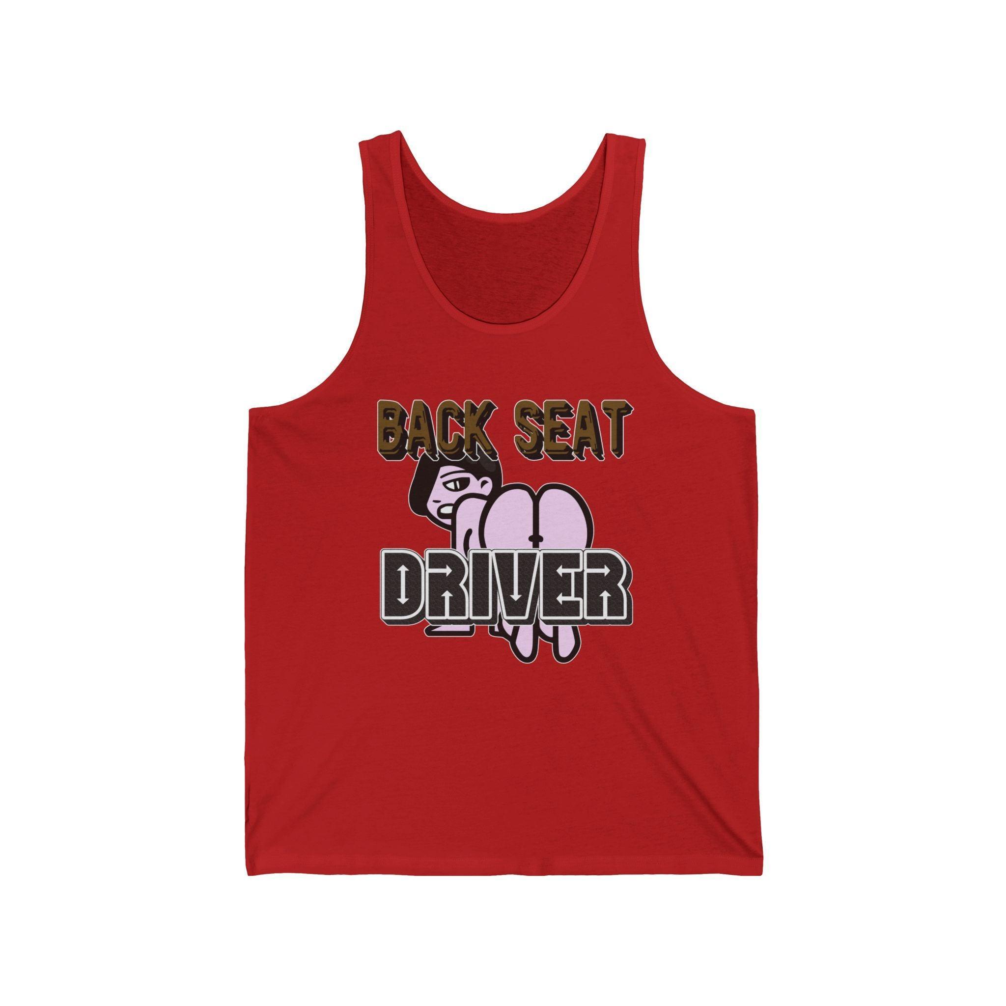Back Seat Driver - Tank Top - Witty Twisters Fashions