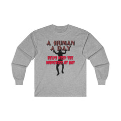 A Human A Day Helps Keep The Munchies at Bay - Long-Sleeve Tee - Witty Twisters Fashions