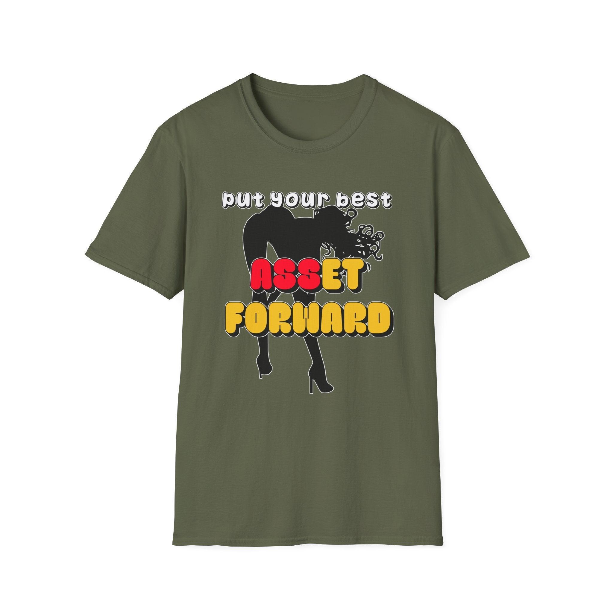 Put Your Best Asset Forward - Softstyle T-Shirt - Witty Twisters Fashions