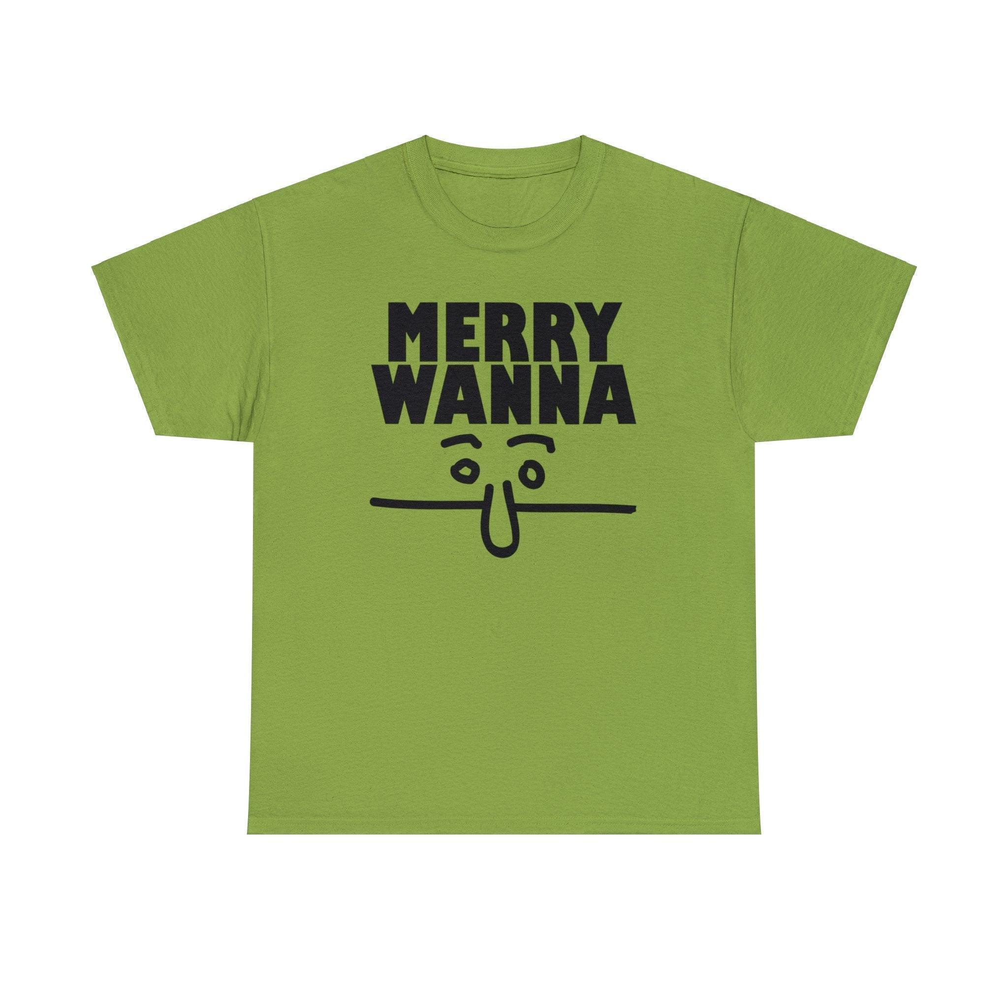 Merry Wanna - T-Shirt - Witty Twisters Fashions