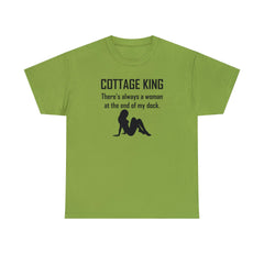Cottage King There's always a woman at the end of my dock. - T-Shirt - Witty Twisters Fashions