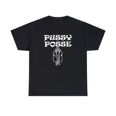 Pussy Posse - T-Shirt - Witty Twisters Fashions