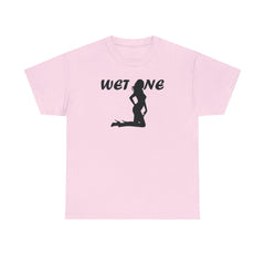 Wet One - T-Shirt - Witty Twisters Fashions